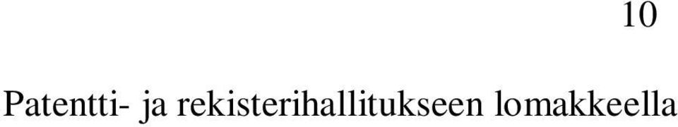 Perustamiskirja liitetään yhdistyksen perusilmoitukseen yhdessä sääntöjen ja perustamismaksun suorittamisesta saadun tositteen kanssa kolmena kappaleena. 2.3.