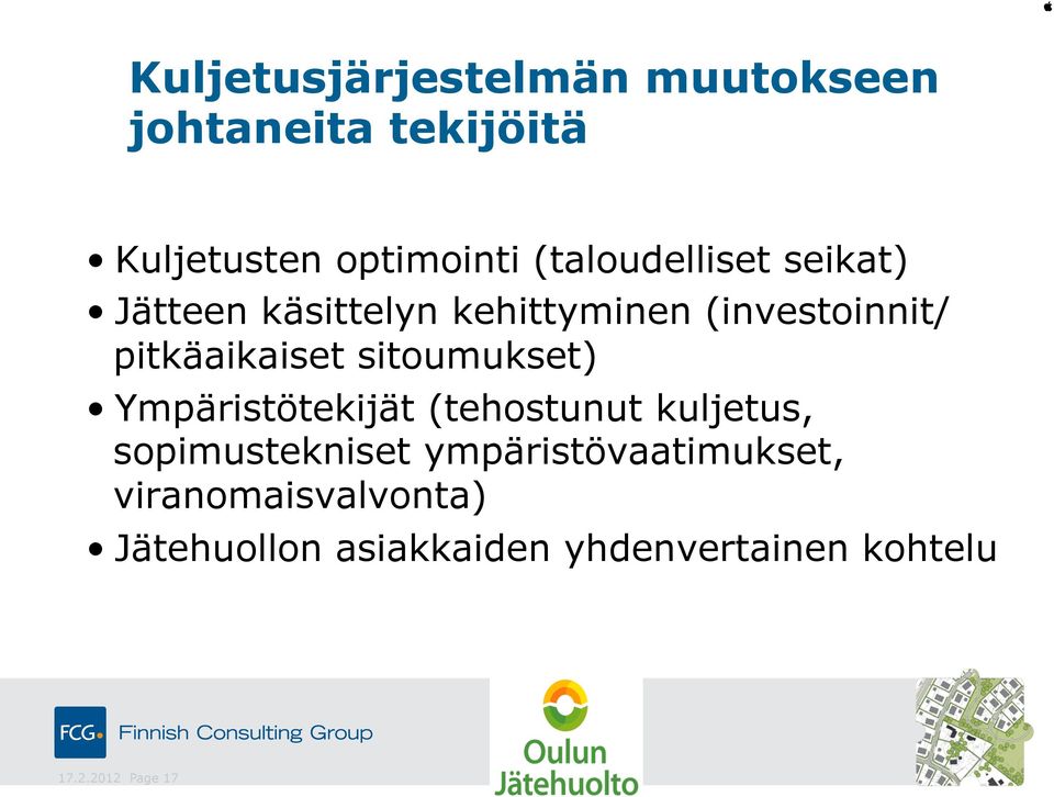 sitoumukset) Ympäristötekijät (tehostunut kuljetus, sopimustekniset