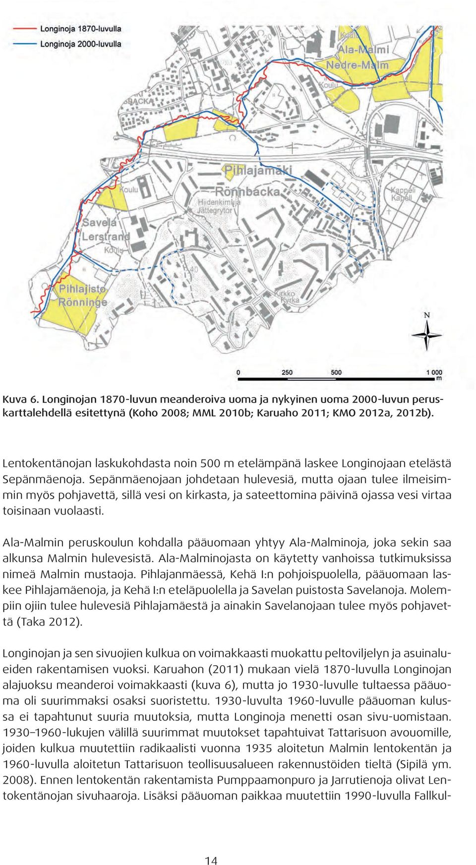 Sepänmäenojaan johdetaan hulevesiä, mutta ojaan tulee ilmeisimmin myös pohjavettä, sillä vesi on kirkasta, ja sateettomina päivinä ojassa vesi virtaa toisinaan vuolaasti.