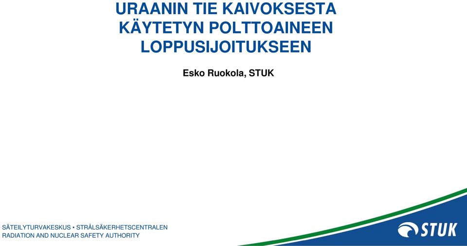 LOPPUSIJOITUKSEEN Esko