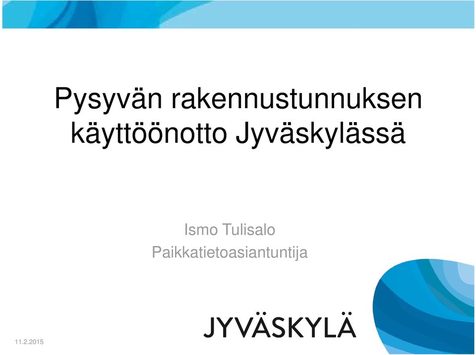 käyttöönotto