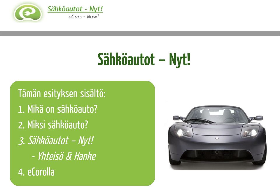 Miksi sähköauto? 3.