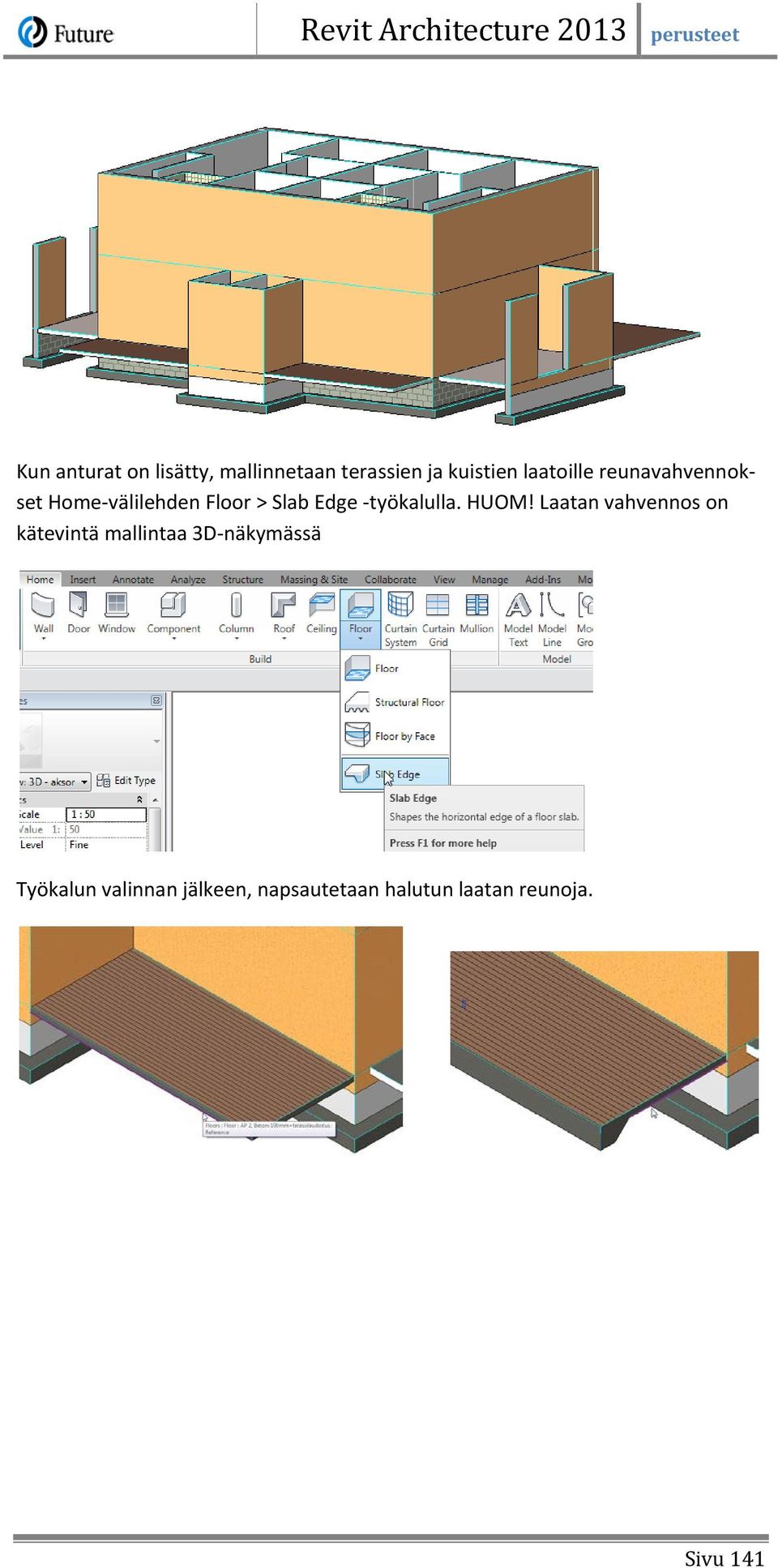 -työkalulla. HUOM!