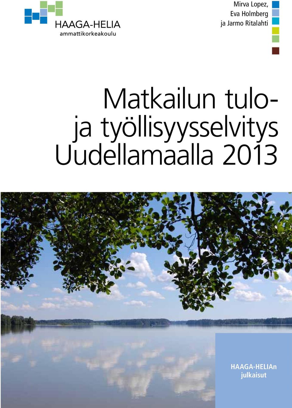 tuloja työllisyysselvitys