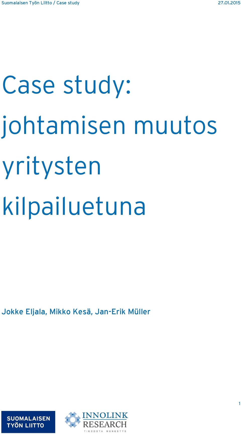 2015 Case study: johtamisen muutos