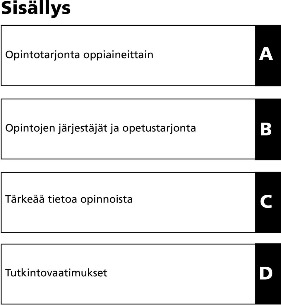 järjestäjät ja opetustarjonta B