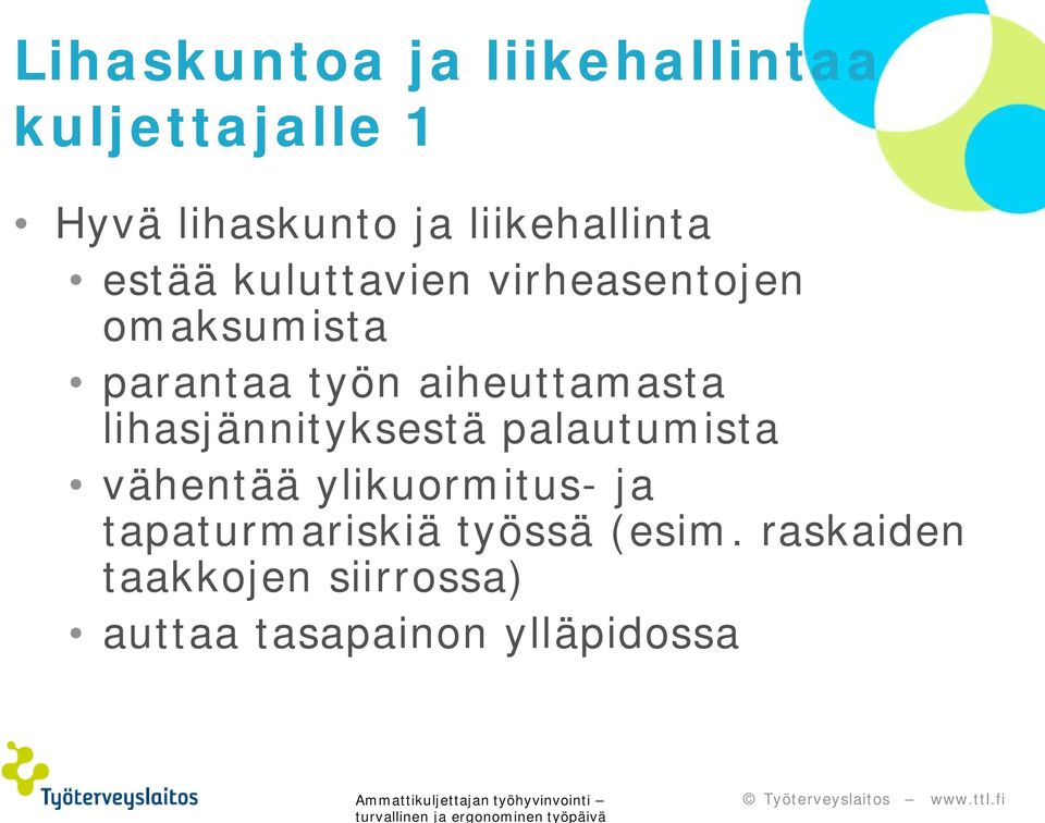 aiheuttamasta lihasjännityksestä palautumista vähentää ylikuormitus- ja