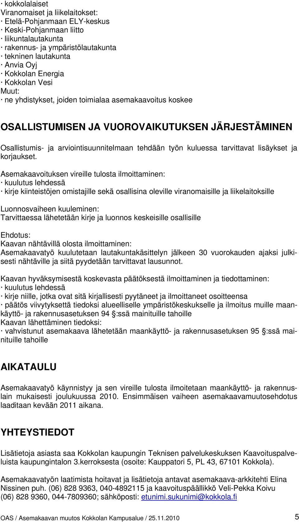 lisäykset ja korjaukset.
