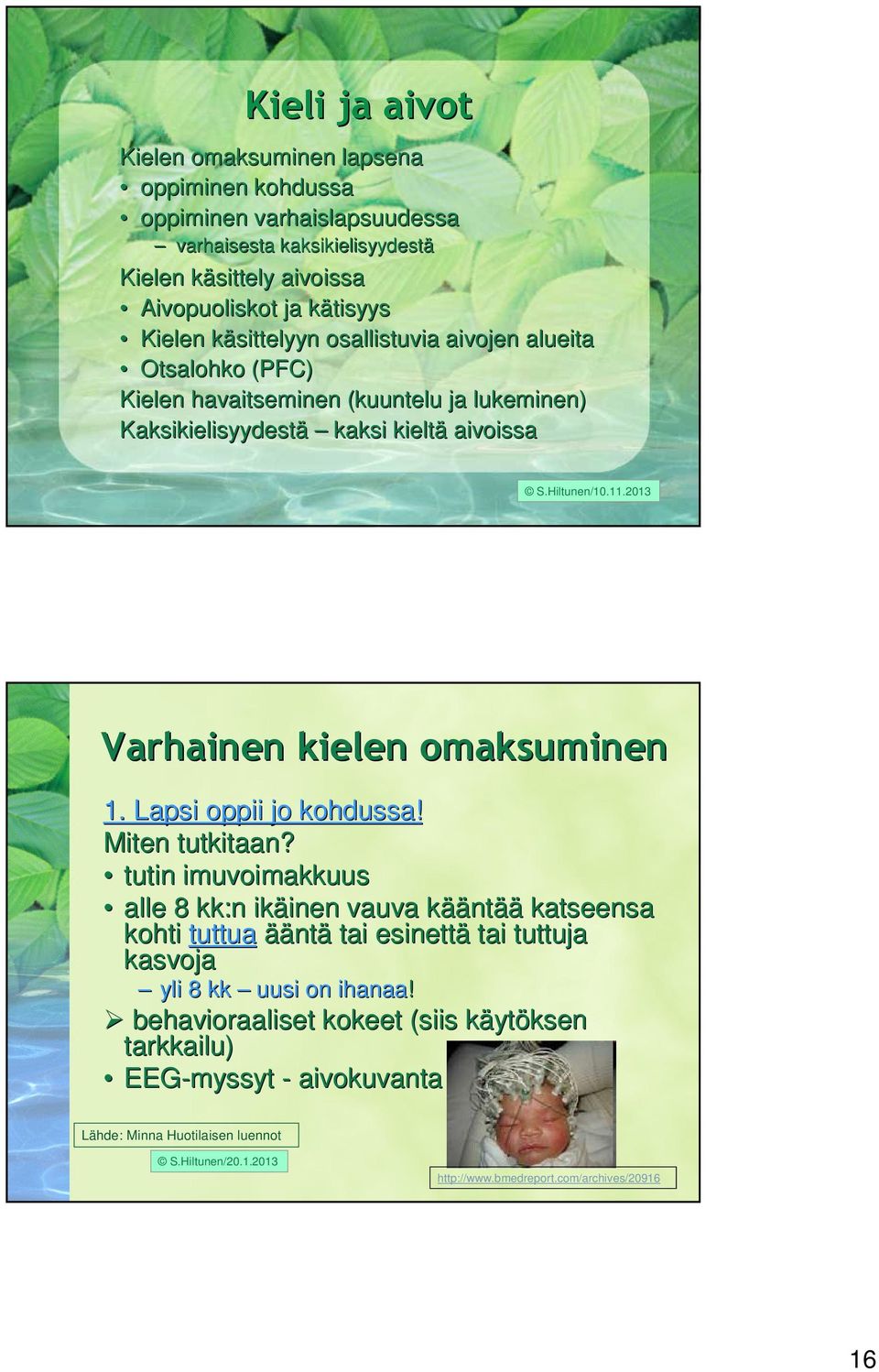 Lapsi oppii jo kohdussa! Miten tutkitaan?