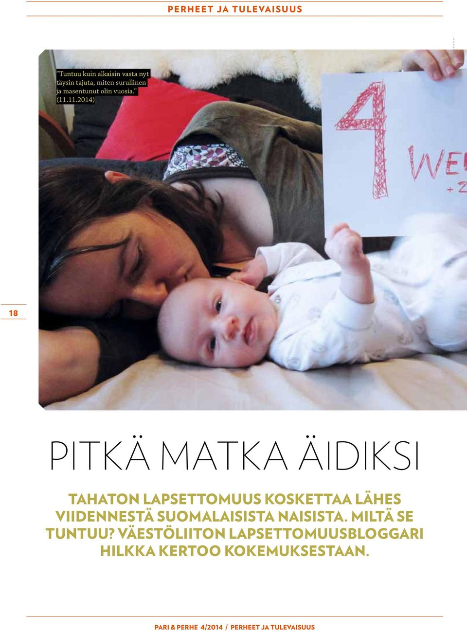 11.2014) 18 PITKÄ MATKA ÄIDIKSI TAHATON LAPSETTOMUUS KOSKETTAA LÄHES