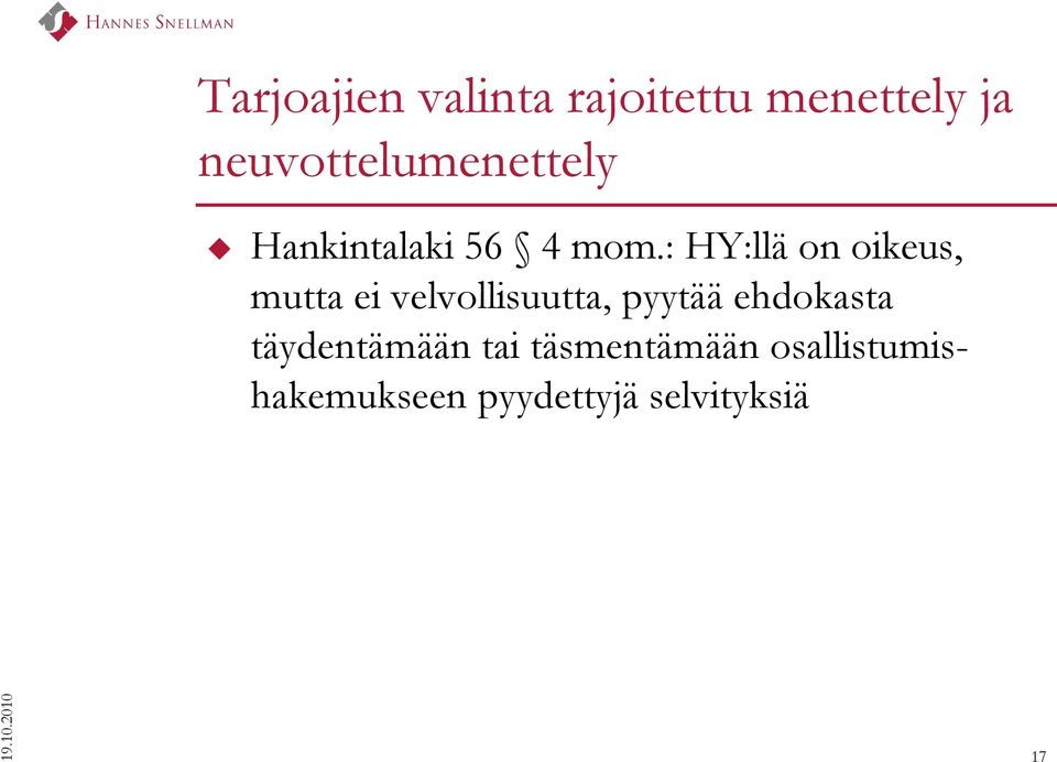 neuvottelumenettely Hankintalaki 56 4 mom.