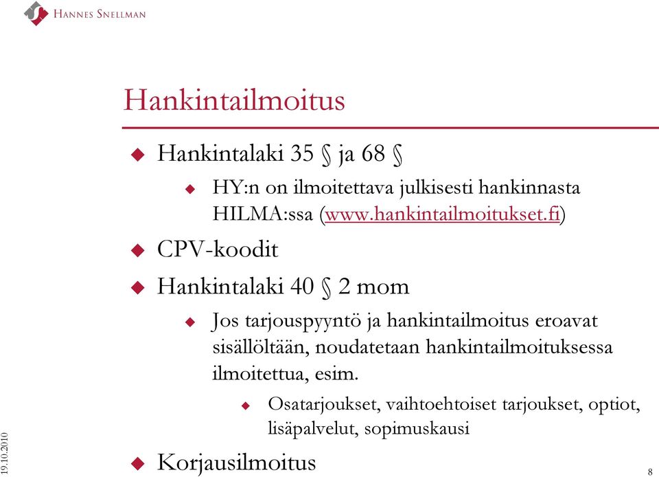 hankinnasta HILMA:ssa (www.hankintailmoitukset.