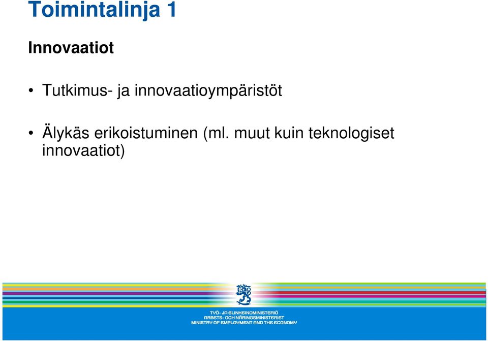innovaatioympäristöt Älykäs