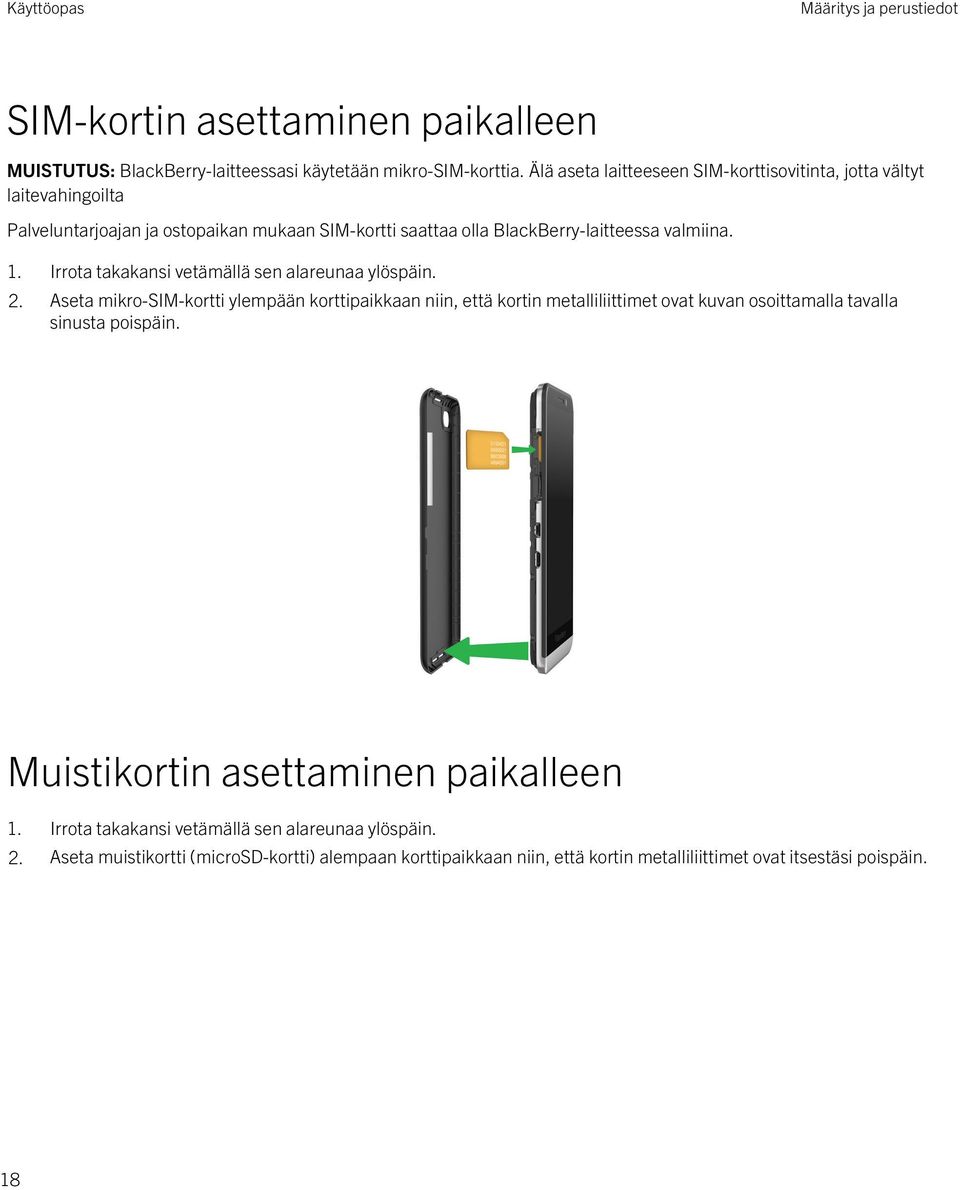 Irrota takakansi vetämällä sen alareunaa ylöspäin. 2.