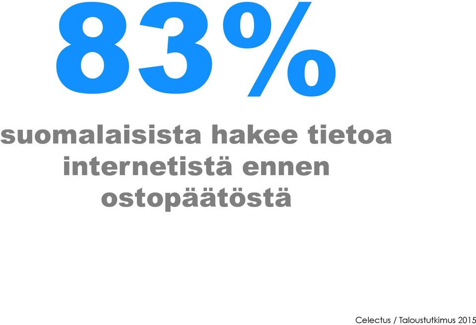 ennen ostopäätöstä