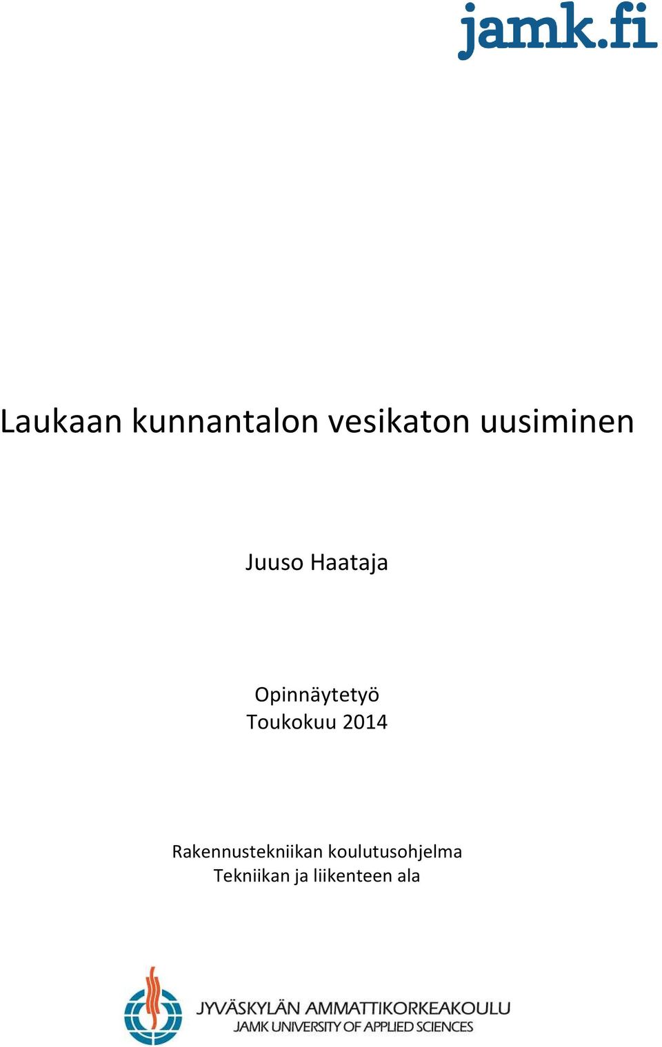 Opinnäytetyö Toukokuu 2014