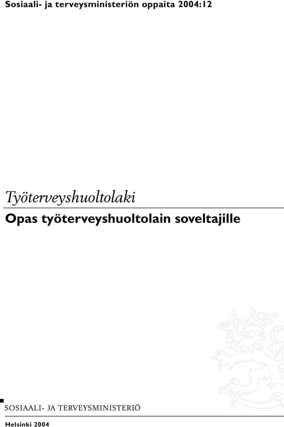 2004:12 Työterveyshuoltolaki