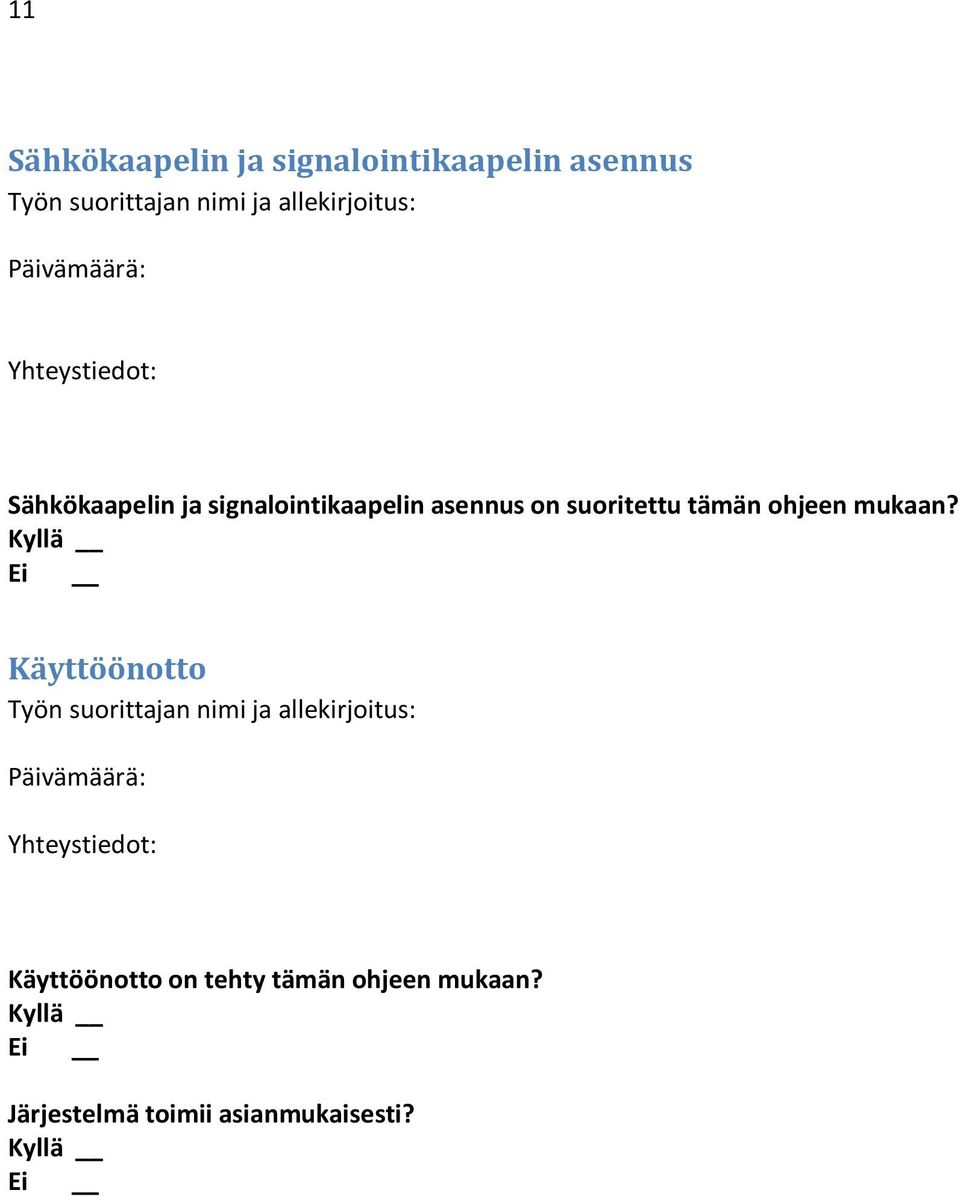 tämän ohjeen mukaan?