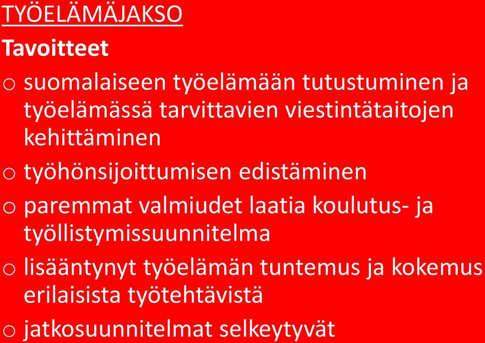 paremmat valmiudet laatia koulutus- ja työllistymissuunnitelma o lisääntynyt