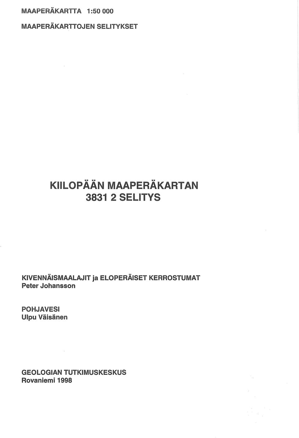 11 3831 2 SELITYS KIVENNAISMAALAJIT [a ELOPERAISET