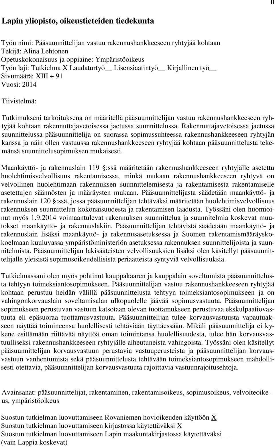 ryhtyjää kohtaan rakennuttajavetoisessa jaetussa suunnittelussa.