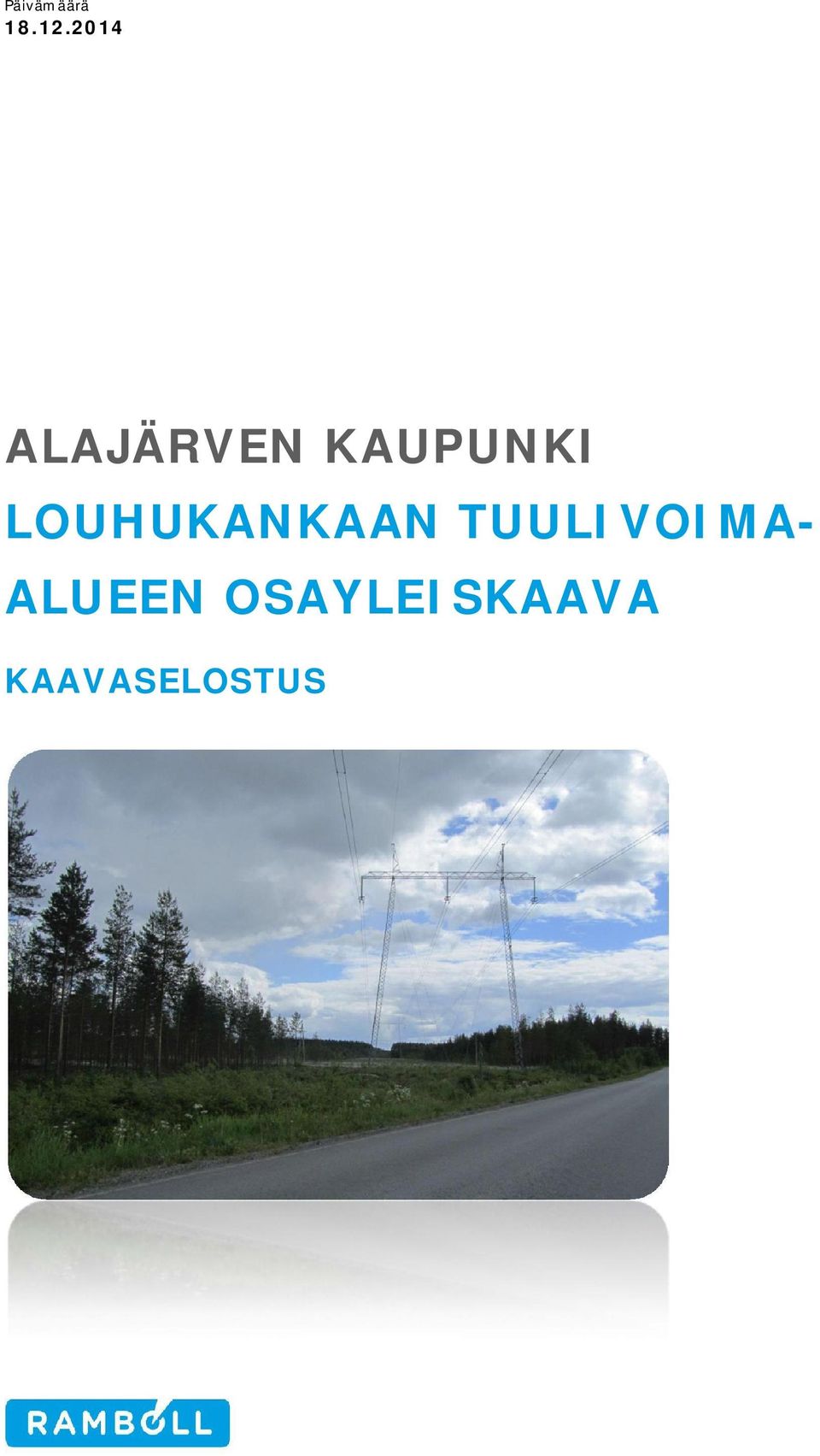 LOUHUKANKAAN TUULIVOIMA-