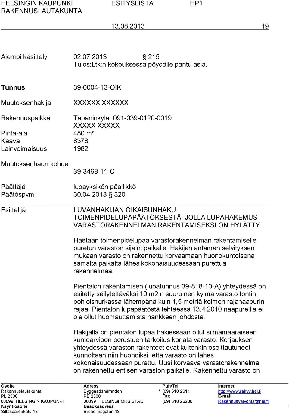 lupayksikön päällikkö Päätöspvm 30.04.