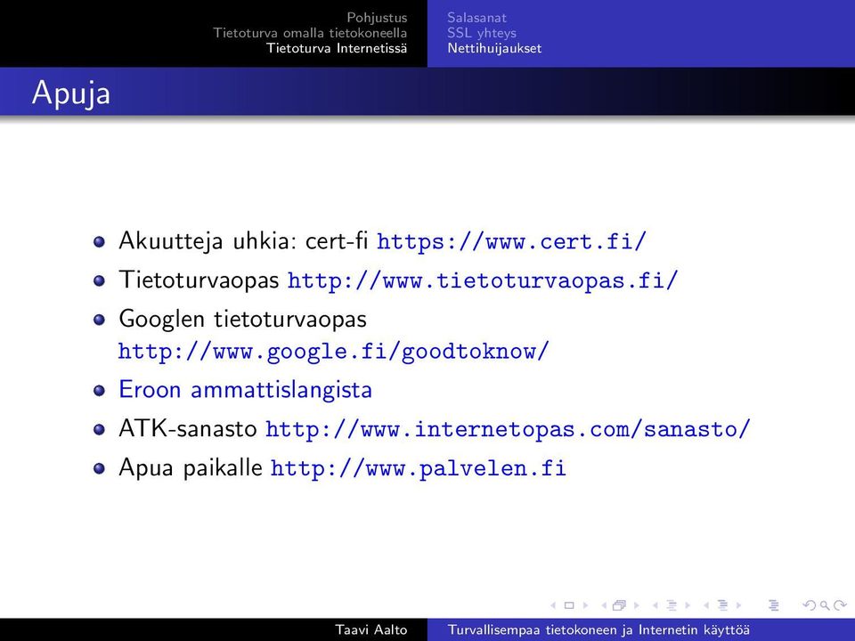 fi/ Googlen tietoturvaopas http://www.google.