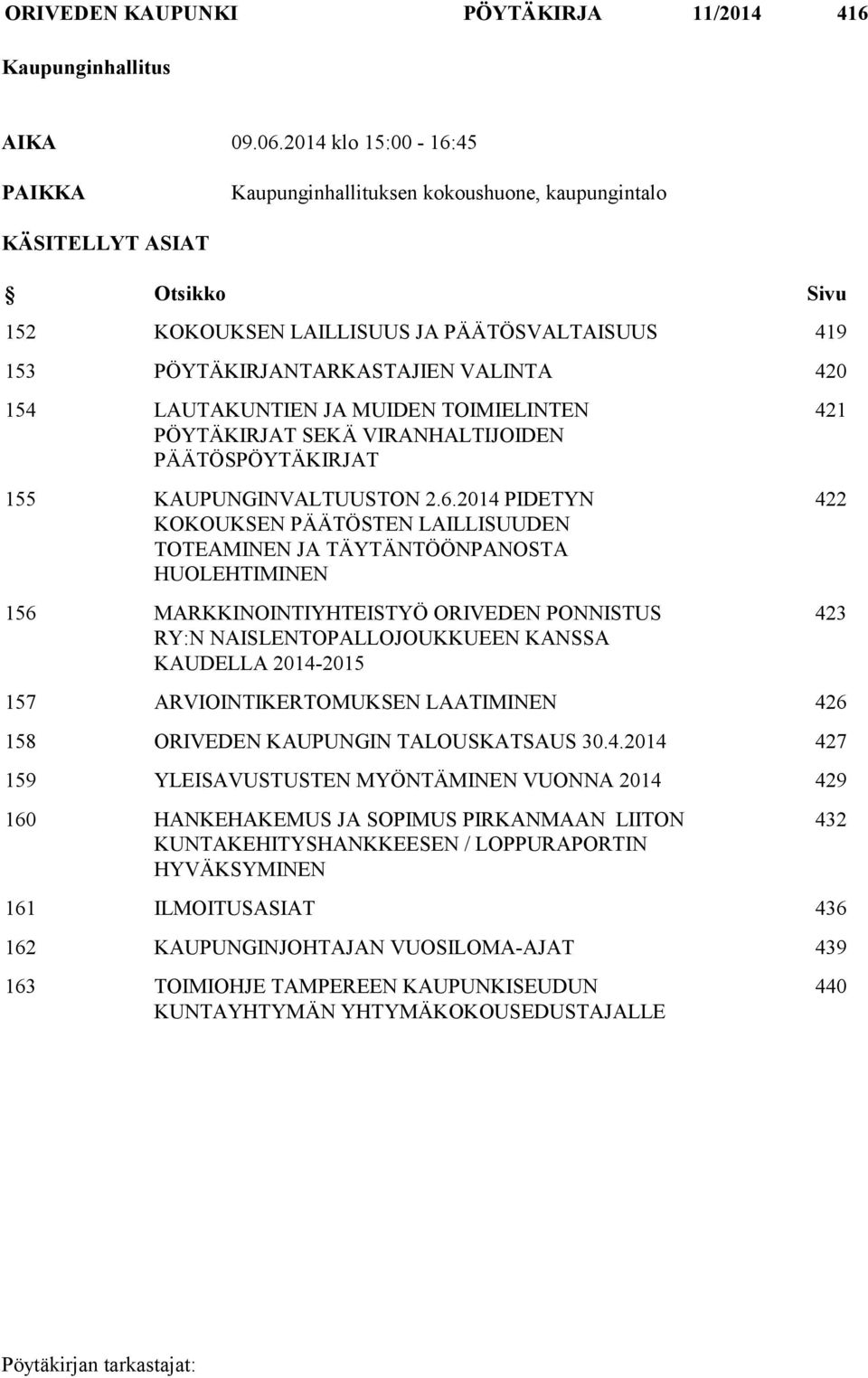 LAUTAKUNTIEN JA MUIDEN TOIMIELINTEN PÖYTÄKIRJAT SEKÄ VIRANHALTIJOIDEN PÄÄTÖSPÖYTÄKIRJAT 155 KAUPUNGINVALTUUSTON 2.6.