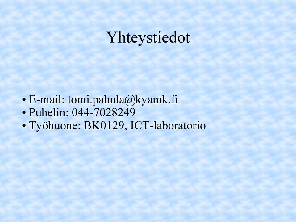 fi Puhelin: 044-7028249
