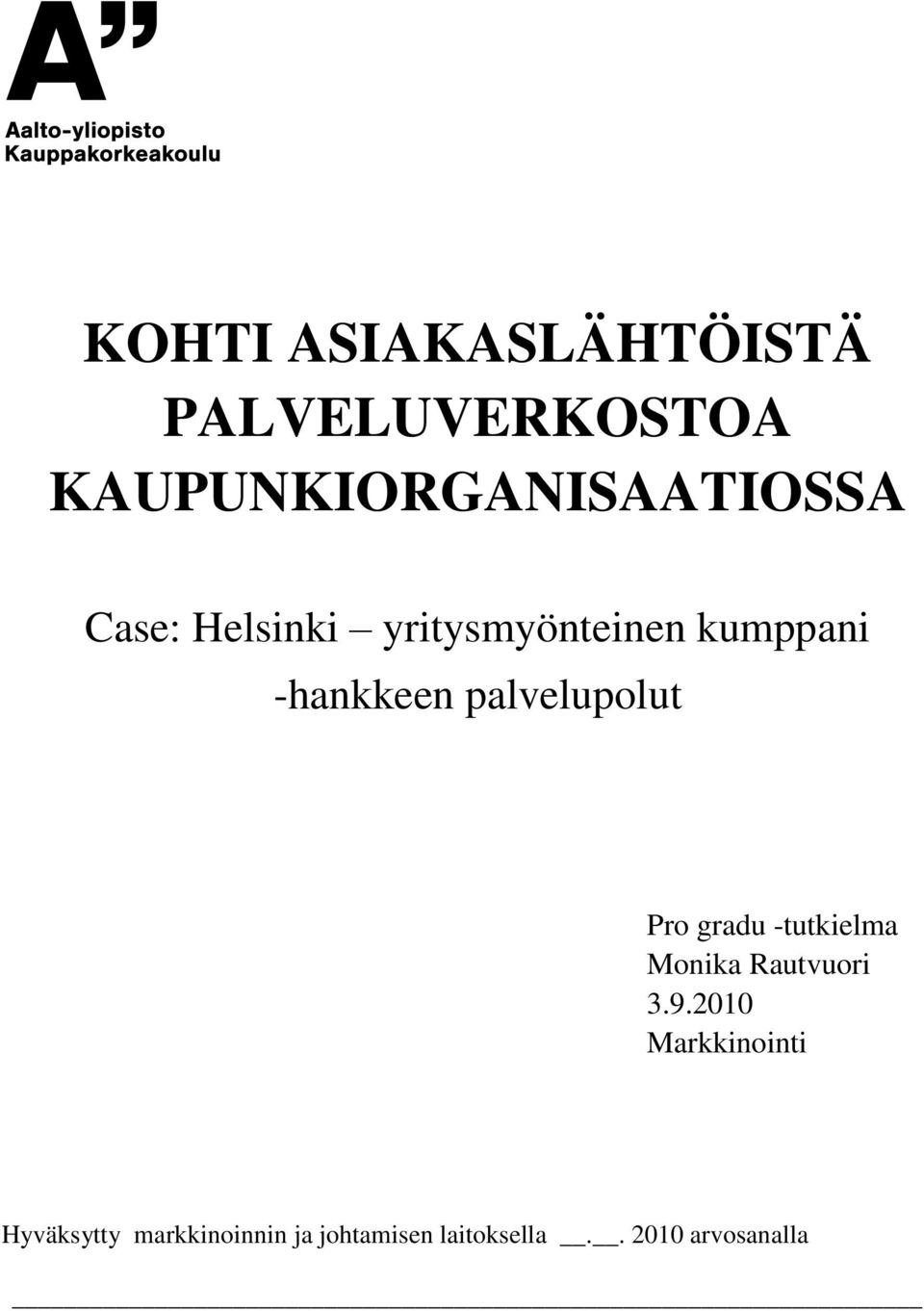 Pro gradu -tutkielma Monika Rautvuori 3.9.