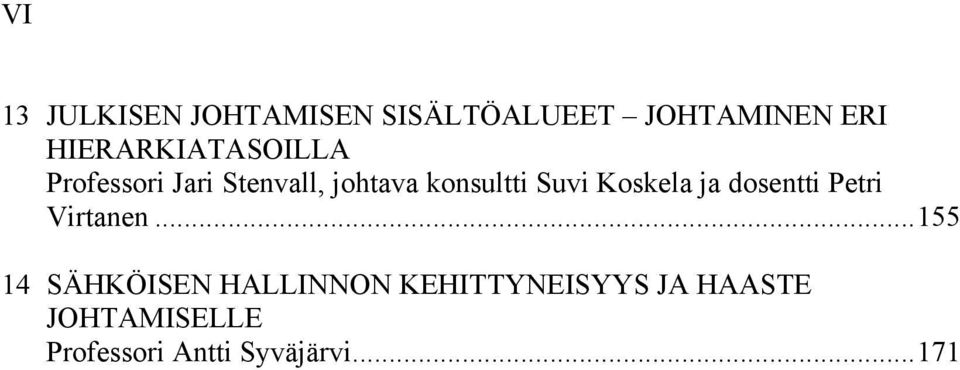 Suvi Koskela ja dosentti Petri Virtanen.