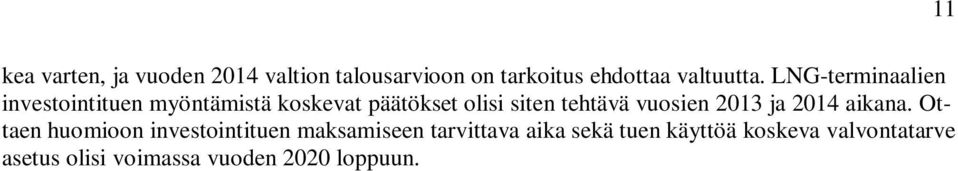 vuosien 2013 ja 2014 aikana.