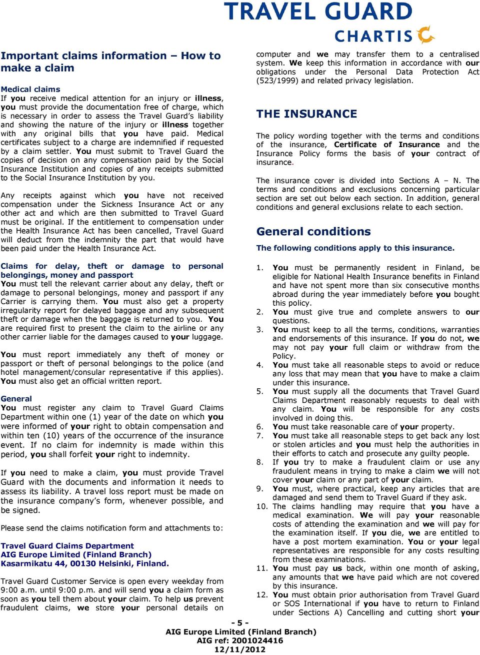 Medical certificates subject to a charge are indemnified if requested by a claim settler.