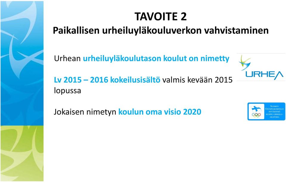 on nimetty Lv 2015 2016 kokeilusisältö valmis