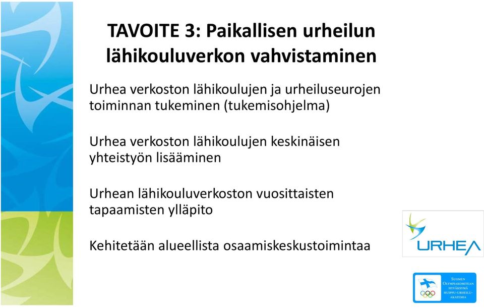 verkoston lähikoulujen keskinäisen yhteistyön lisääminen Urhean