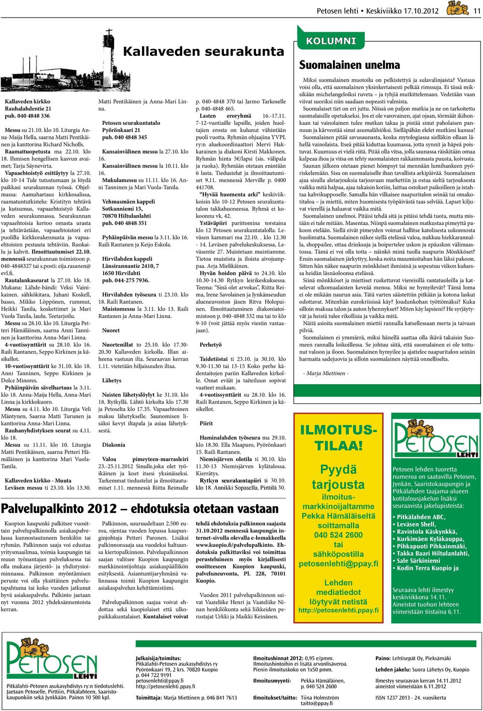 Vapaaehtoistyö esittäytyy la 27.10. klo 10-14 Tule tutustumaan ja löydä paikkasi seurakunnan työssä.