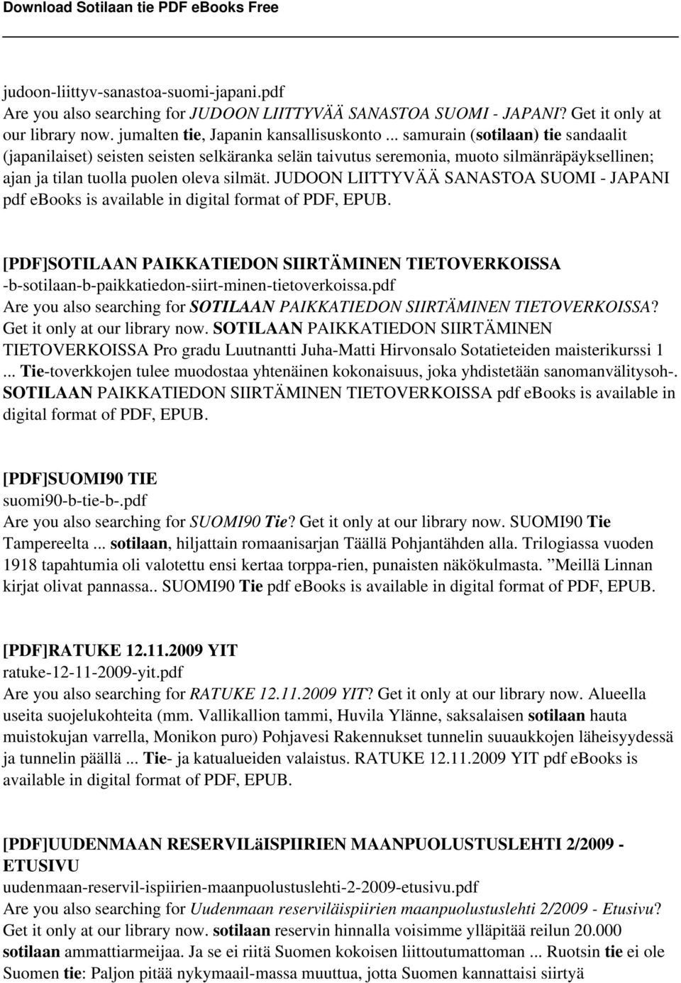 JUDOON LIITTYVÄÄ SANASTOA SUOMI - JAPANI pdf ebooks is available in digital format of PDF, EPUB.