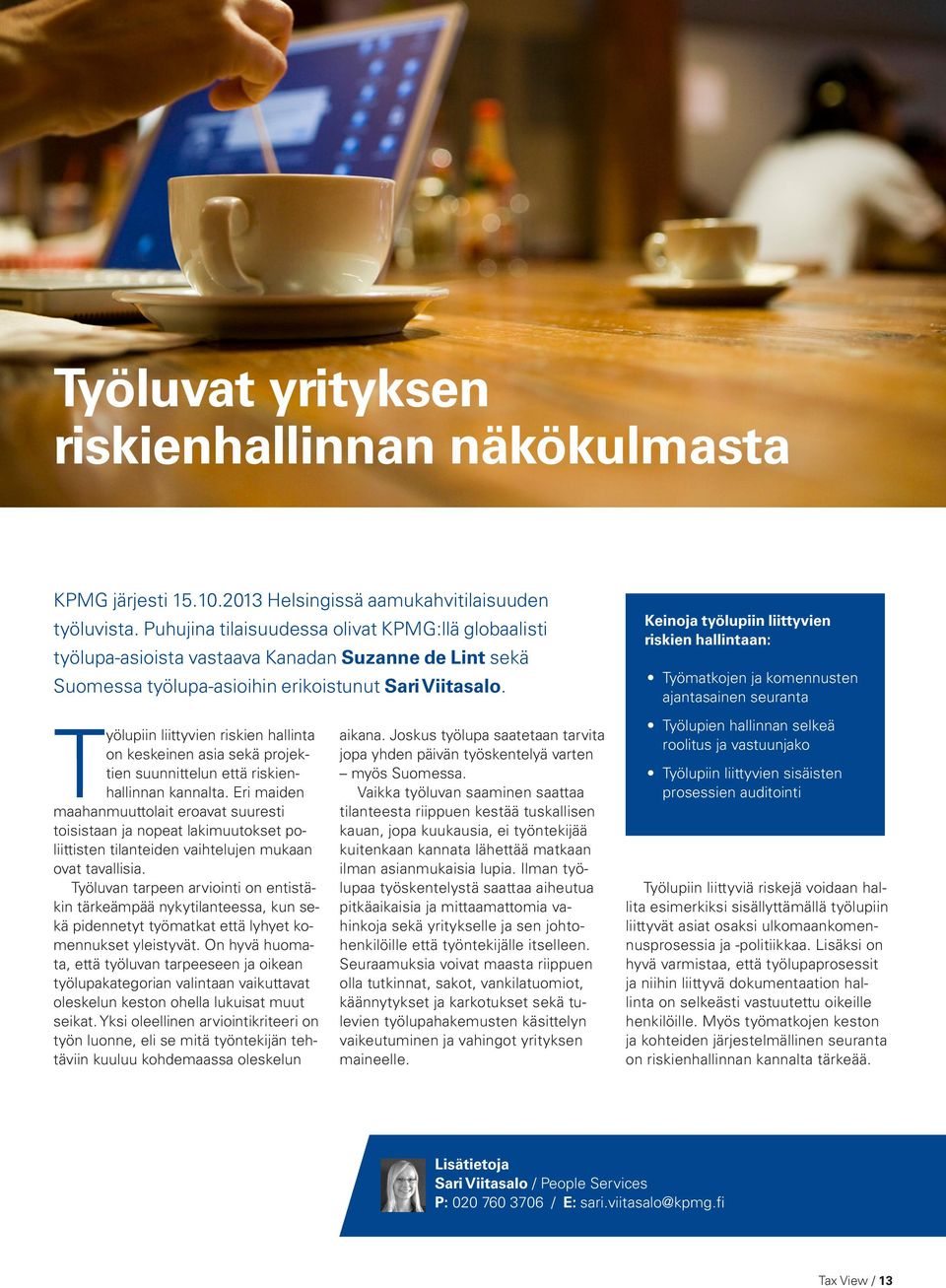 Työlupiin liittyvien riskien hallinta on keskeinen asia sekä projektien suunnittelun että riskienhallinnan kannalta.