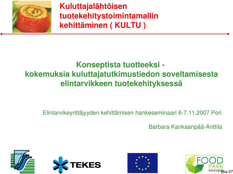 soveltamisesta elintarvikkeen tuotekehityksessä