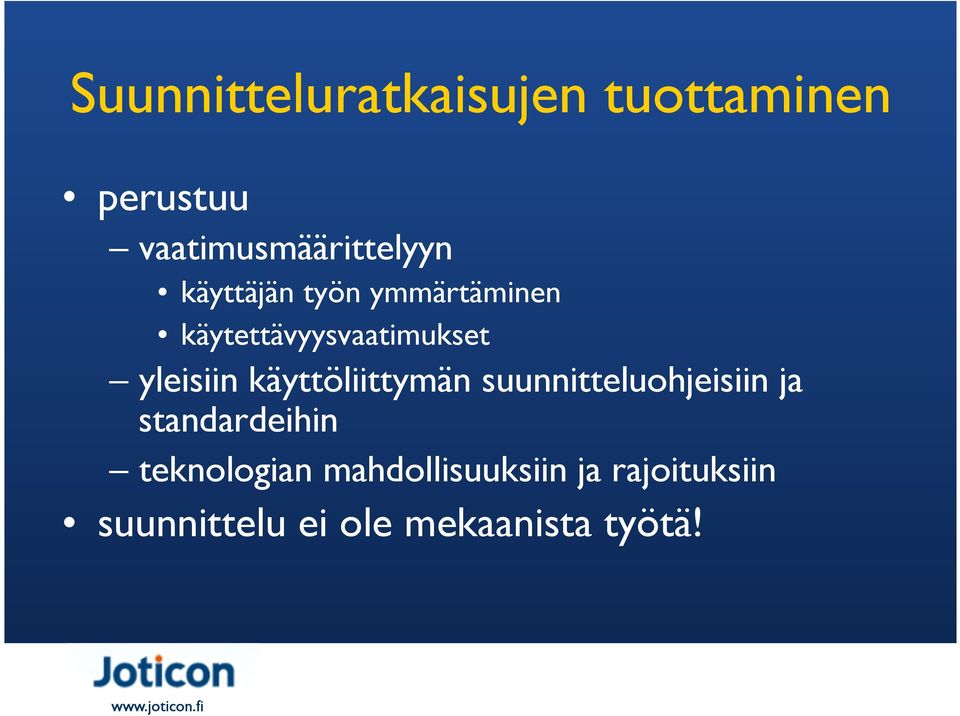 käyttöliittymän suunnitteluohjeisiin ja standardeihin teknologian