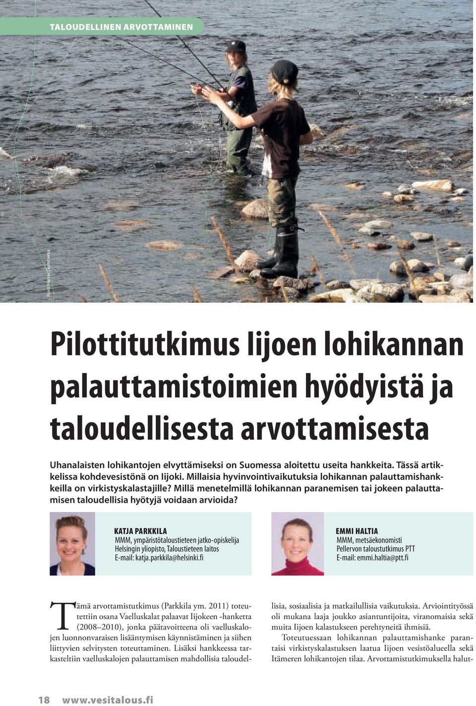 Millä menetelmillä lohikannan paranemisen tai jokeen palauttamisen taloudellisia hyötyjä voidaan arvioida?