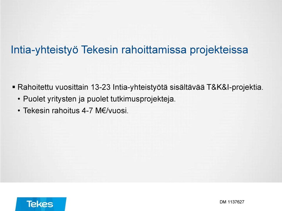 sisältävää T&K&I-projektia.