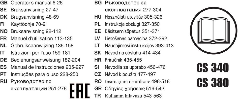 åêñïëîàòàöèß 277-304 HU Használati utasítás 305-326 PL Instrukcja obs ugi 327-350 EE Käsitsemisõpetus 351-371 LV Lieto anas pamçc ba 372-392 LT Naudojimosi instrukcijos 393-413 SK Návod