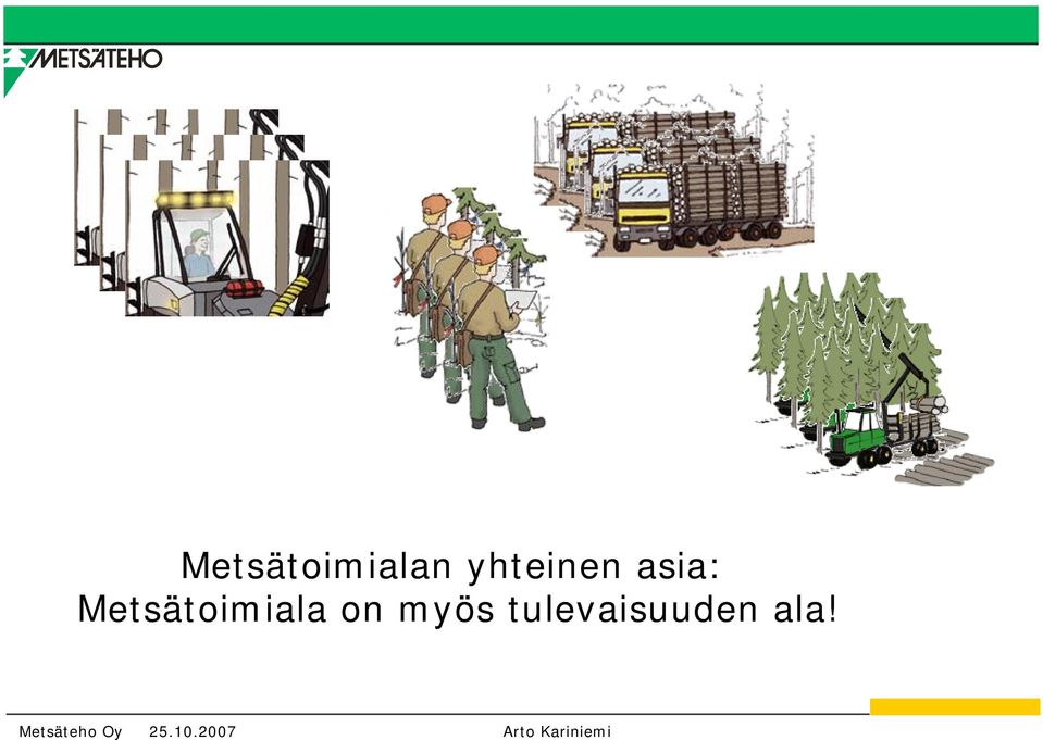 Metsätoimiala on