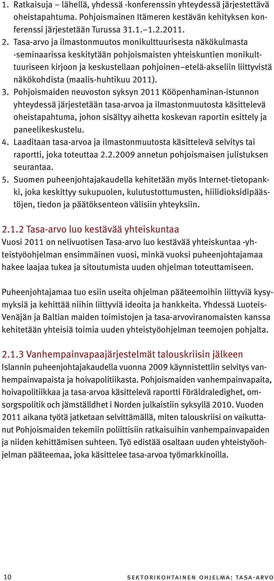 näkökohdista (maalis-huhtikuu 2011). 3.