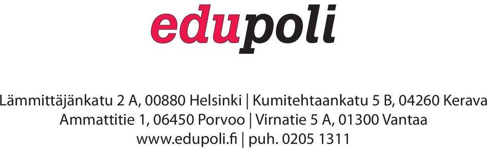 Ammattitie 1, 06450 Porvoo Virnatie 5