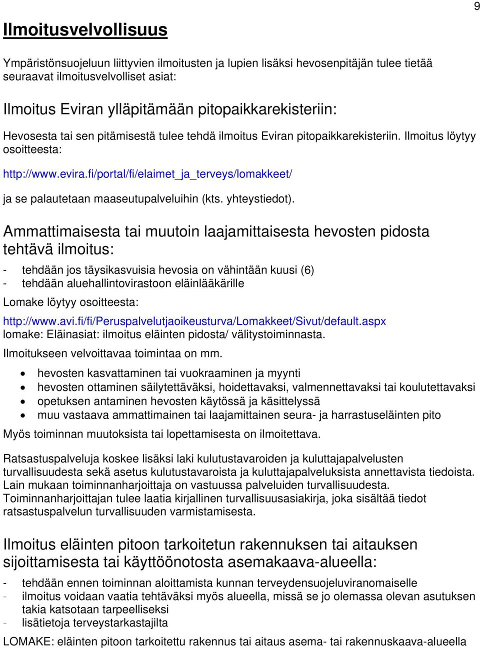 fi/portal/fi/elaimet_ja_terveys/lomakkeet/ ja se palautetaan maaseutupalveluihin (kts. yhteystiedot).