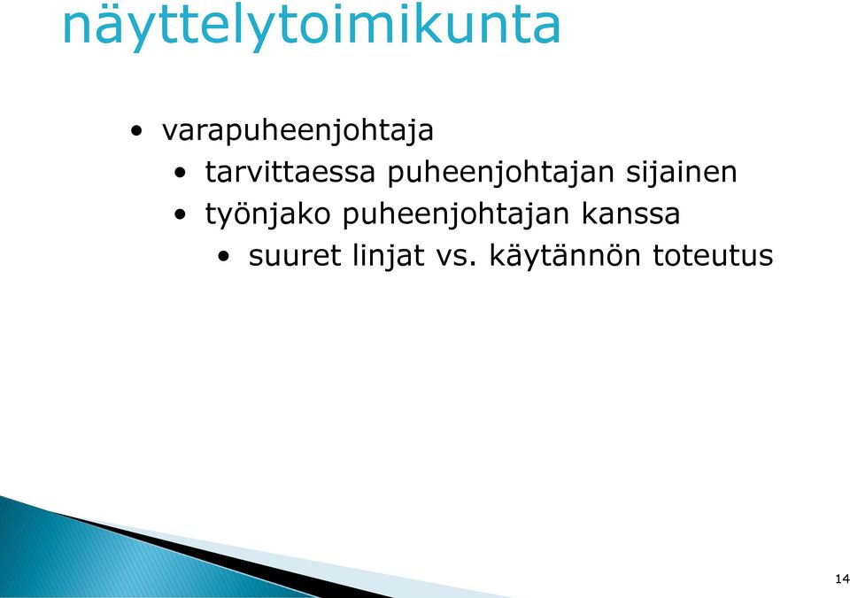 puheenjohtajan sijainen työnjako