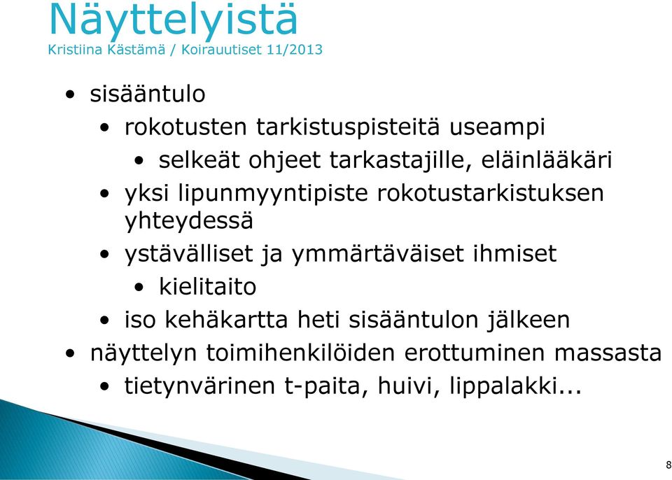 yhteydessä ystävälliset ja ymmärtäväiset ihmiset kielitaito iso kehäkartta heti sisääntulon